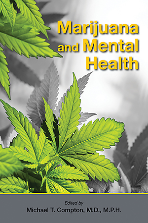 View Table of Contents for Marijuana and Mental Health