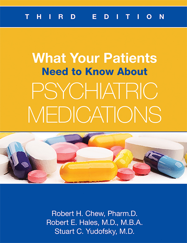 View Table of Contents for What Your Patients Need to Know About Psychiatric Medications