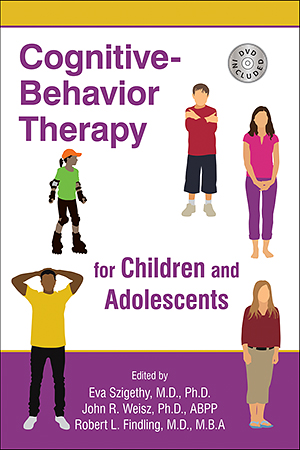 View Table of Contents for Cognitive-Behavior Therapy for Children and Adolescents