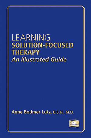 View Table of Contents for Learning Solution-Focused Therapy
