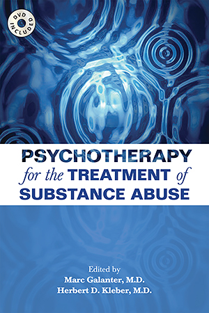 View Table of Contents for Psychotherapy for the Treatment of Substance Abuse