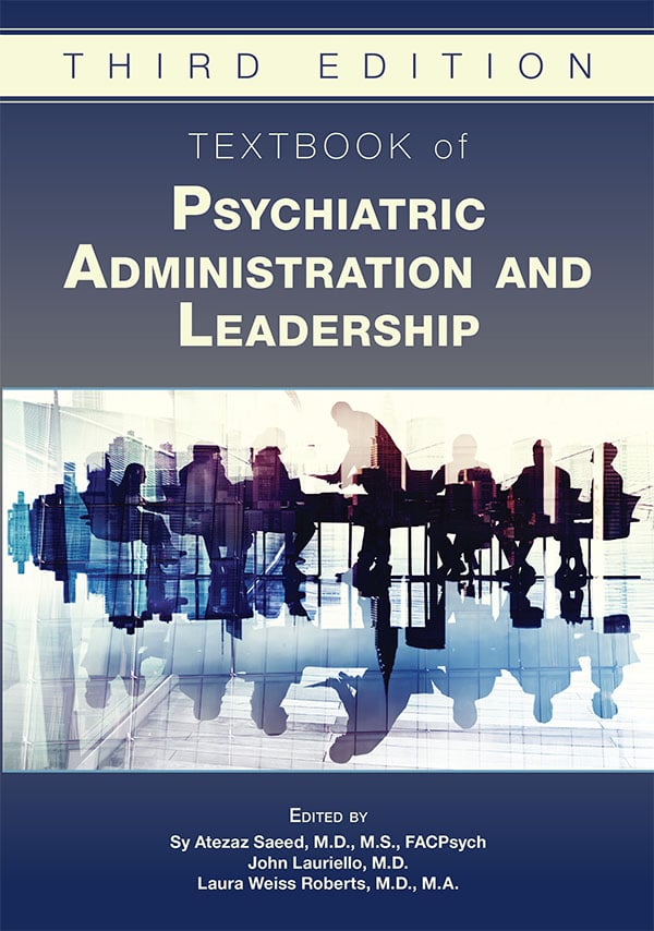 Go to Textbook of Psychiatric Administration and Leadership