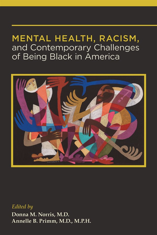 Go to Mental Health, Racism, and Contemporary Challenges of Being Black in America