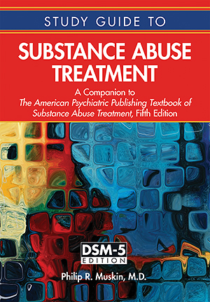 View Table of Contents for Study Guide to Substance Abuse Treatment