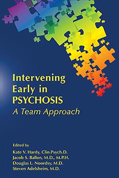 Intervening Early in Psychosis: A Team Approach