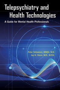 Telepsychiatry and Health Technologies: A Guide for Mental Health Professionals