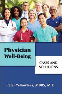 Physician Well-Being: Cases and Solutions